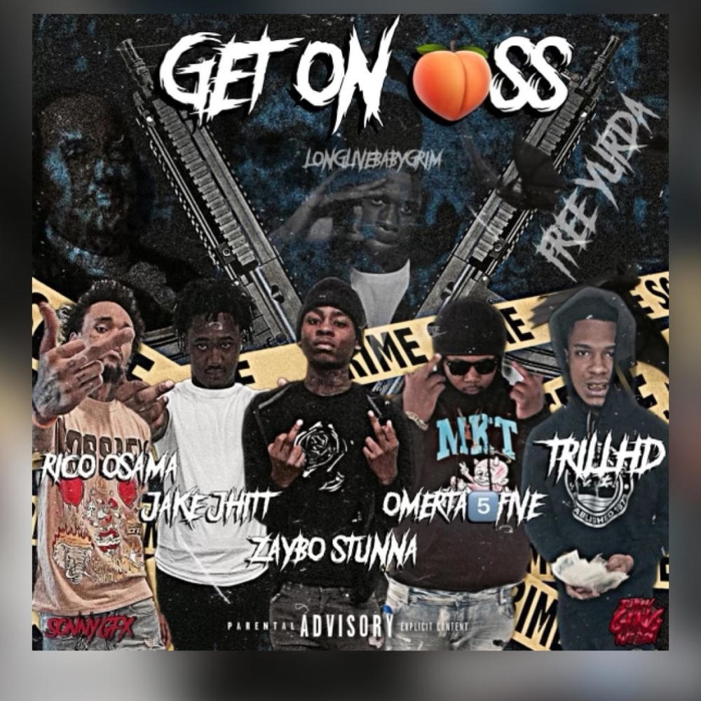 Get On Ass (feat. Zaybo Stunna, JakeJhitt, Trillhd & Rico Osama) (Explicit)