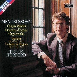 Peter Hurford的專輯Mendelssohn: Organ Works