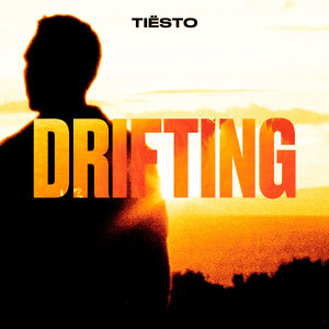 收聽Tiësto的Drifting歌詞歌曲
