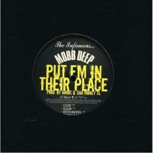 อัลบัม Put 'Em In Their Place ศิลปิน Mobb Deep