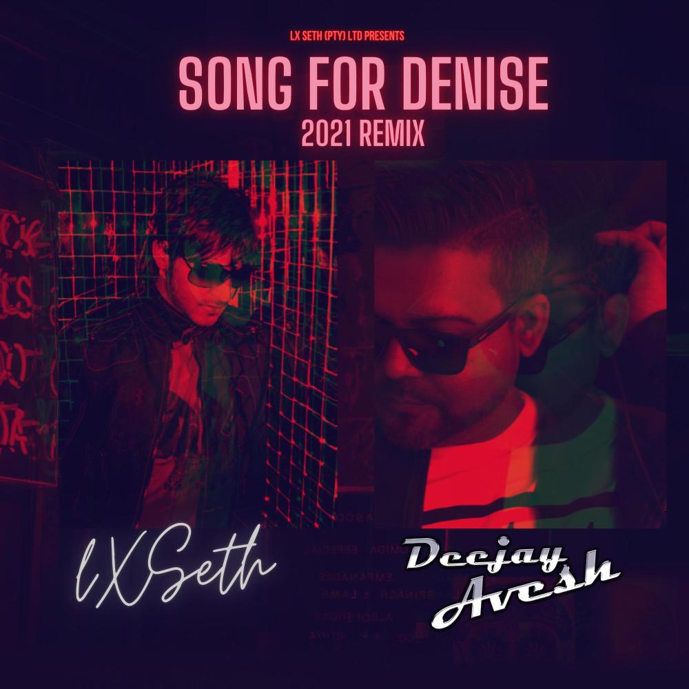 Song for Denise(feat. DEEJAY AVESH)