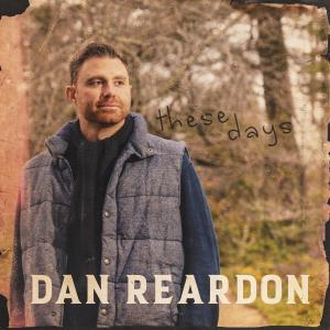 ดาวน์โหลดและฟังเพลง These Days พร้อมเนื้อเพลงจาก Dan Reardon