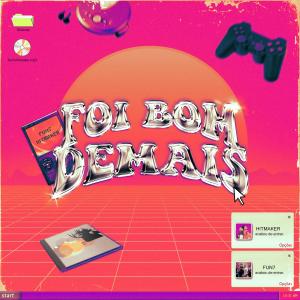 ดาวน์โหลดและฟังเพลง Foi Bom Demais พร้อมเนื้อเพลงจาก Fun7