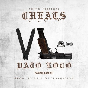 Listen to Vato Loco (Explicit) song with lyrics from Cheats