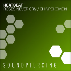 ดาวน์โหลดและฟังเพลง Roses Never Cry (Radio Edit) พร้อมเนื้อเพลงจาก Heatbeat