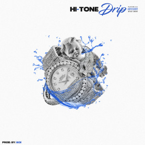 ดาวน์โหลดและฟังเพลง Drip (Explicit) พร้อมเนื้อเพลงจาก Hi-Tone