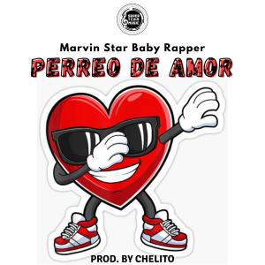 Listen to Perreo De Amor(feat. Marvin Star & Baby Rapper) song with lyrics from Chelito El Emperador