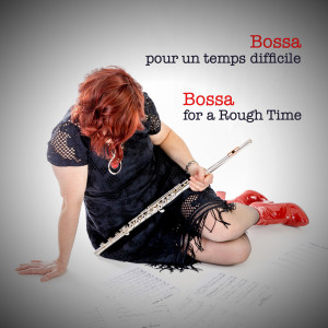 Album Bossa pour un temps difficile from Marie-Véronique Bourque
