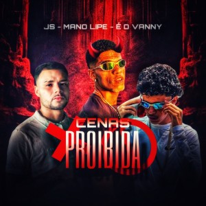收聽Mano Lipe的Cenas Proibida (Explicit)歌詞歌曲