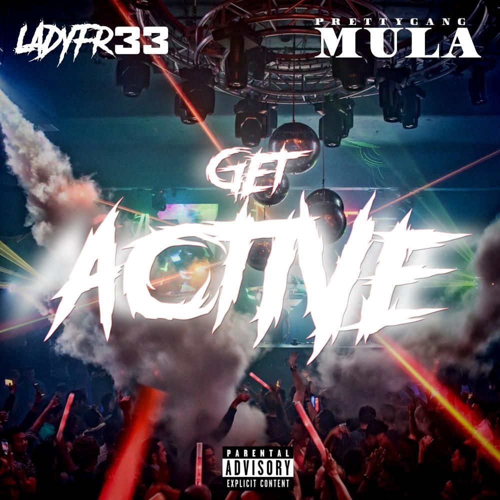 GET ACTIVE (feat. Prettygangmula) (Explicit)