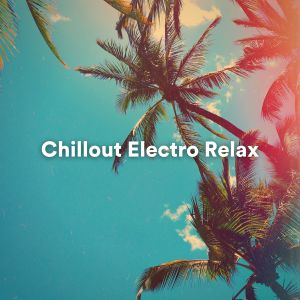 Album Chillout Electro Relax from Lounge Bar Ibiza