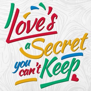 Dengarkan Love's a Secret You Can't Keep lagu dari Clouds & Shadows dengan lirik