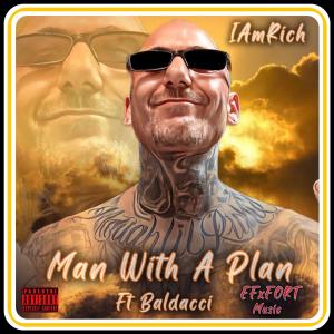 IAMRICH的專輯Man With A Plan (feat. Baldacci) [Explicit]