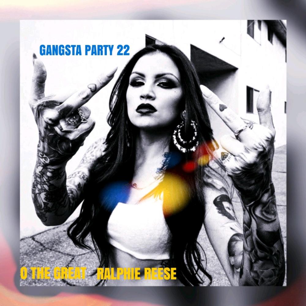 GANGSTA PARTY 22 (Explicit)