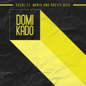 ดาวน์โหลดและฟังเพลง Domikado พร้อมเนื้อเพลงจาก Dycal