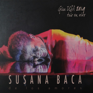 Susana Baca的专辑De los Amores - Gira USA 2019 (Trío en Vivo)