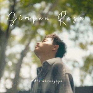 收聽Adri Saranga的Simpan Rasa歌詞歌曲