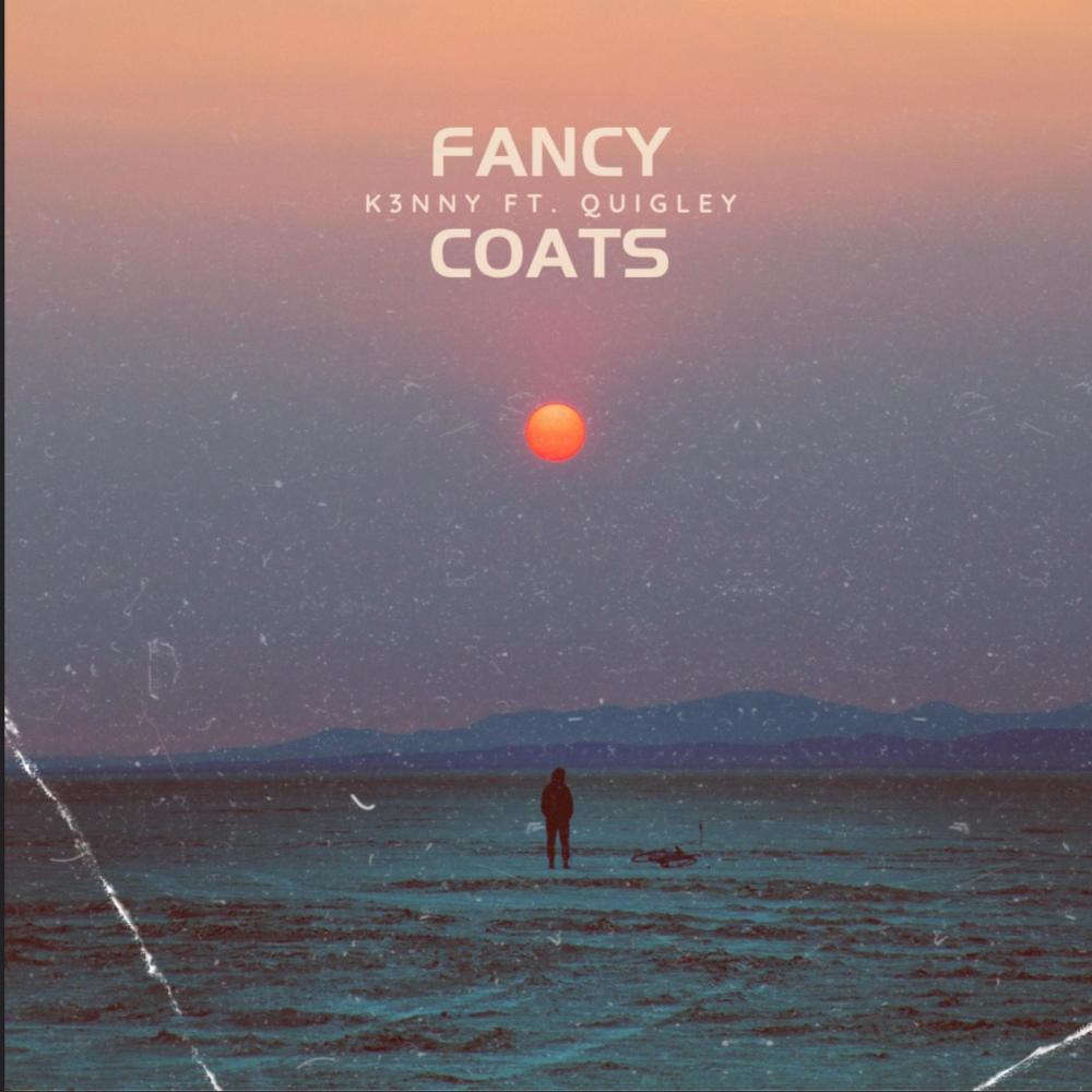 FANCY COATS (feat. Quigley)