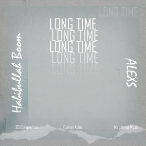 Liam Dahmer的专辑Long Time (feat. Alexs & Boom)
