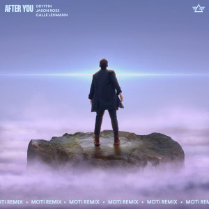 After You (MOTi Remix) dari Gryffin