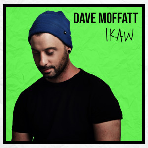 Dengarkan Ikaw lagu dari Dave Moffatt dengan lirik