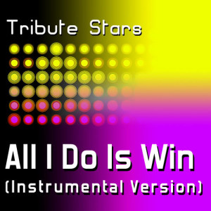 ดาวน์โหลดและฟังเพลง DJ Khaled feat. Ludacris, Snoop Dogg, T-Pain & Rick Ross - All I Do Is Win (Instrumental Version) พร้อมเนื้อเพลงจาก Tribute Stars