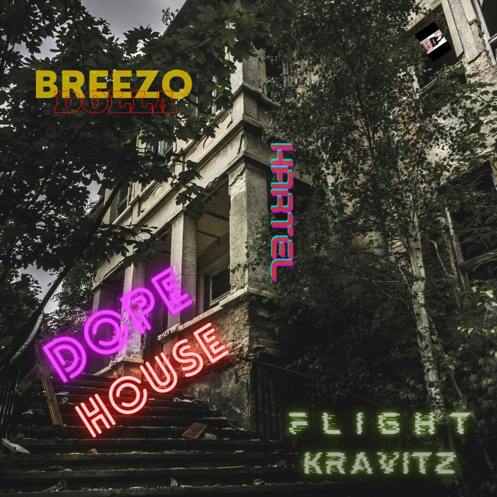 DOPE HOUSE (Explicit)