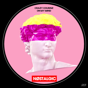Dengarkan On My Mind lagu dari Crazy Cousinz dengan lirik
