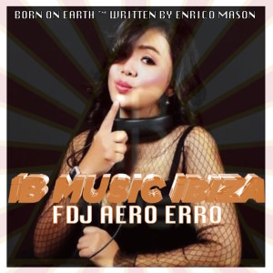 Dengarkan Born on Earth (Techno Edit) lagu dari Ib Music IBiza dengan lirik
