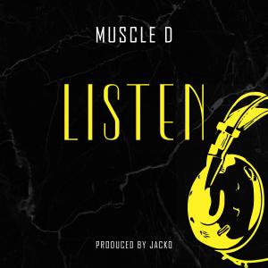 Muscle D的專輯LISTEN (feat. Jacko) [JACKO GRIME] [Explicit]