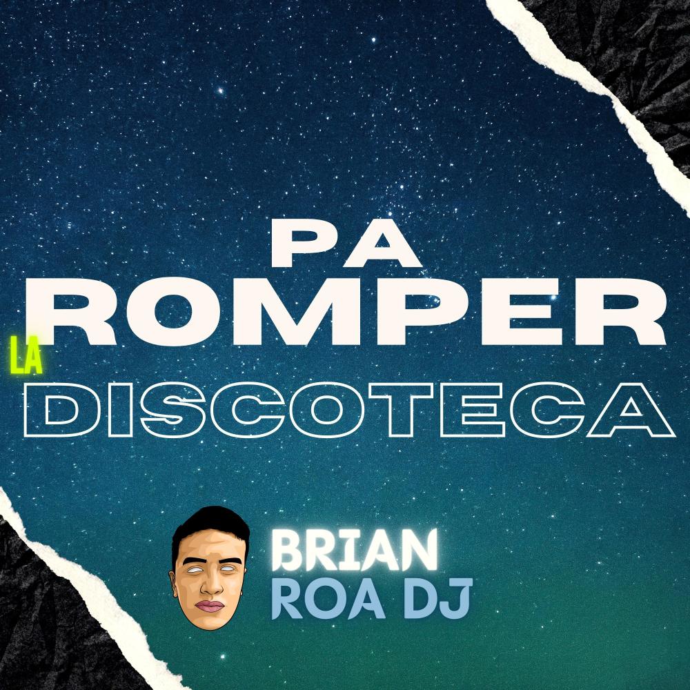PA ROMPER LA DISCOTECA + Perreo RKT (Explicit)