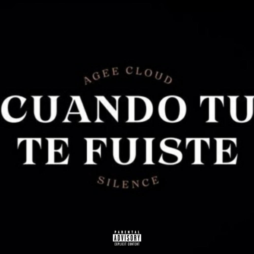 Cuando tú te Fuiste (Explicit)