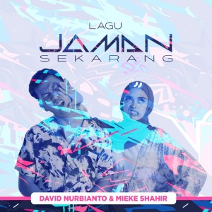 Dengarkan Lagu Jaman Sekarang lagu dari David Nurbianto dengan lirik