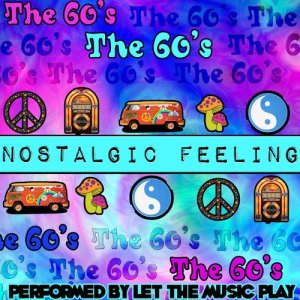 Let The Music Play的專輯Nostalgic Feeling: The 60's