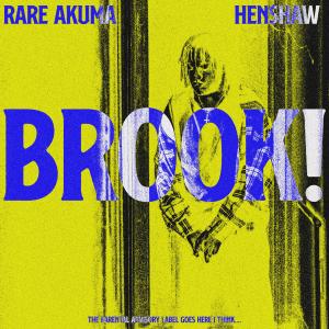 收聽Rare Akuma的BROOK! (Explicit)歌詞歌曲