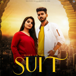Listen to Suit song with lyrics from Ajay Jaswal