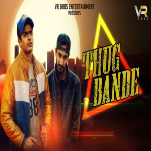 Listen to Thug Bande song with lyrics from Divesh Khatana