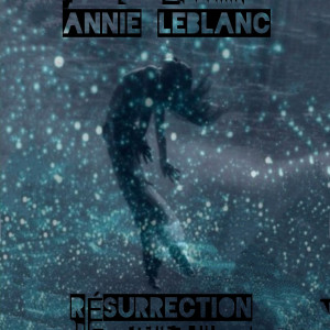 Album RÉSURRECTION from Annie LeBlanc