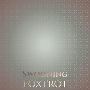 อัลบัม Swooning Foxtrot ศิลปิน Various