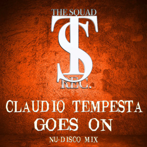Dengarkan GOES ON (Nu-Disco Mix) lagu dari Claudio Tempesta dengan lirik