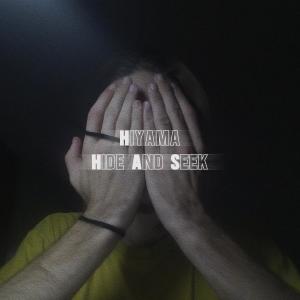 Listen to Hide and Seek song with lyrics from hiyama