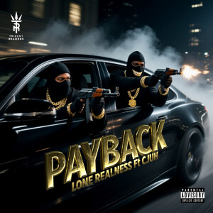 Listen to Payback (Explicit) song with lyrics from Lone Realness