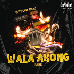 Outer Space Studio的專輯Wala akong pake (feat. Yalien Dahlen, El Smiley & Pollen Ty) (Explicit)