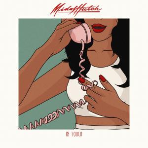 ดาวน์โหลดและฟังเพลง In Touch พร้อมเนื้อเพลงจาก Midas Hutch