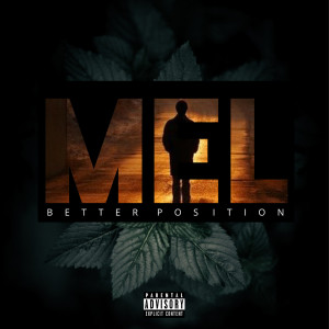 Album Better Position (Explicit) from Mel