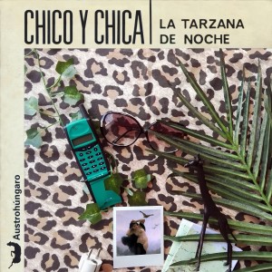 收聽Chico y Chica的La Tarzana de Noche歌詞歌曲