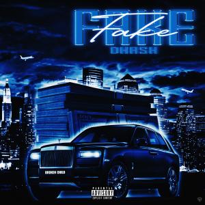 ดาวน์โหลดและฟังเพลง Fake (Explicit) พร้อมเนื้อเพลงจาก dKash