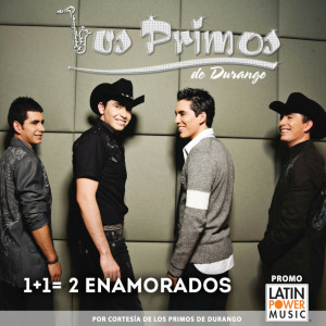 ดาวน์โหลดและฟังเพลง 1+1 = 2 Enamorados (Otra Version) พร้อมเนื้อเพลงจาก Los Primos De Durango