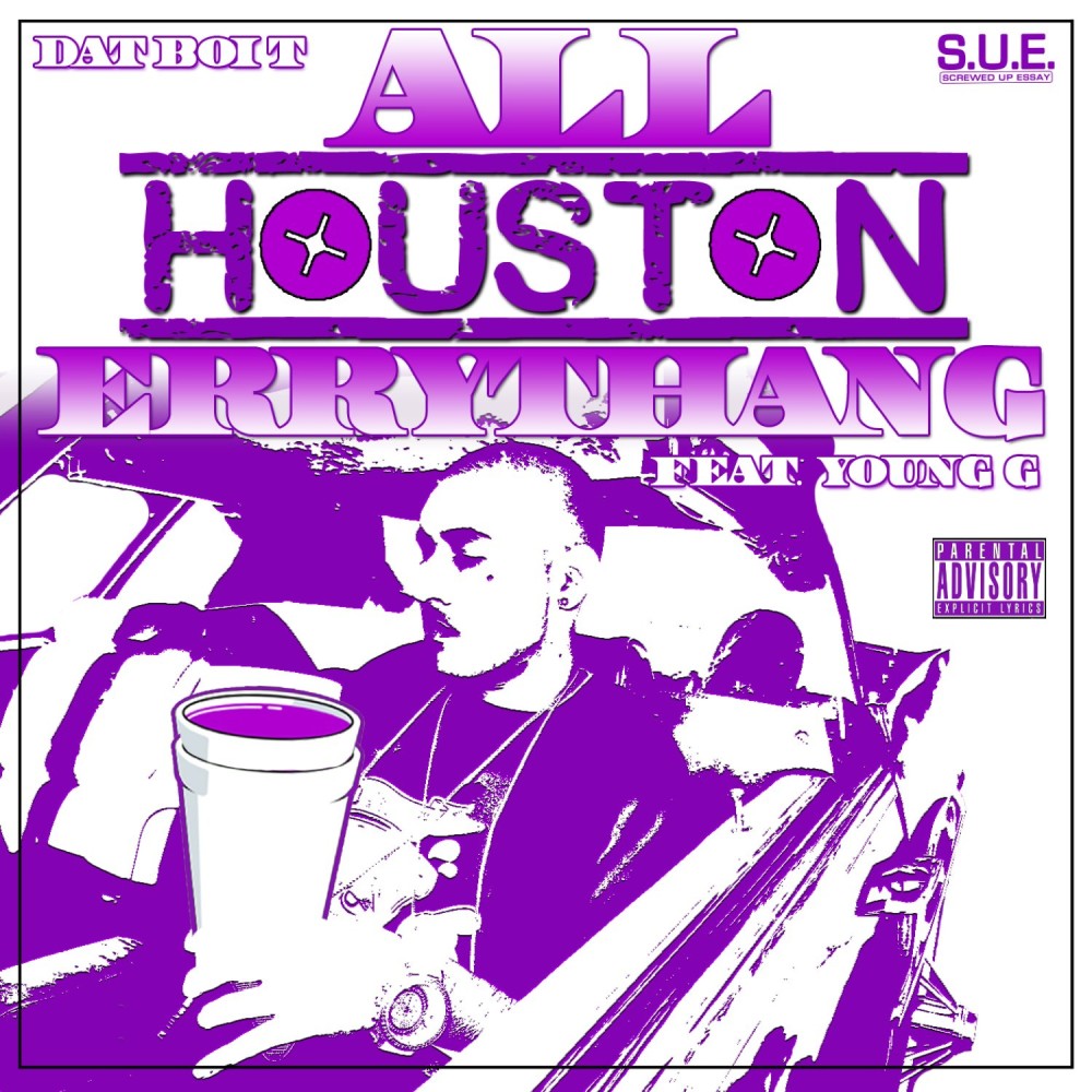 All Houston Errythang (Explicit)