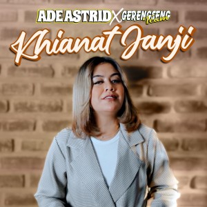 Khianat Janji dari Ade Astrid